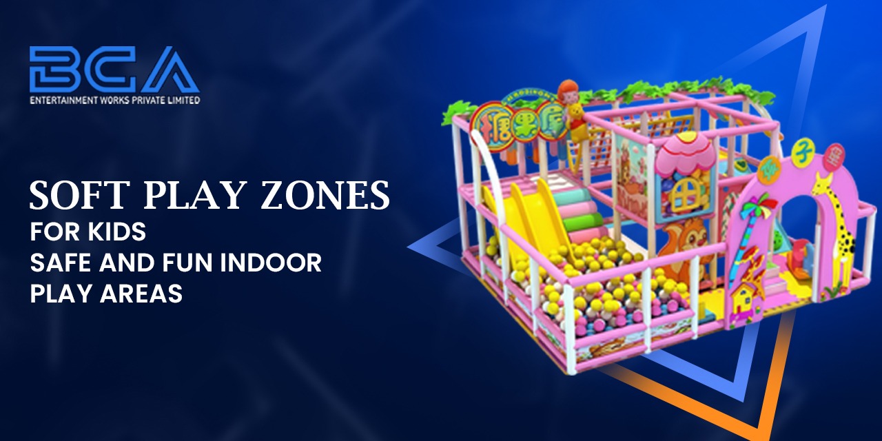 Soft Play Zones for Kids – Safe and Fun Indoor Play Areas