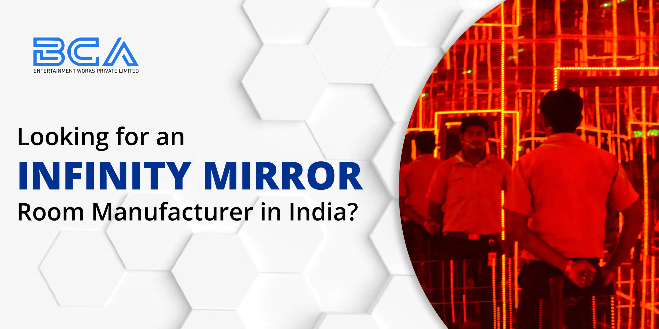 Looking for an Infinity Mirror Room Manufacturer in India?