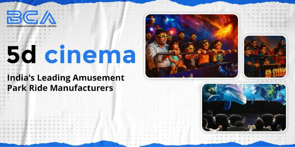  5D Cinema Theatre Solutions | BCA Entertainment Works Pvt Ltd