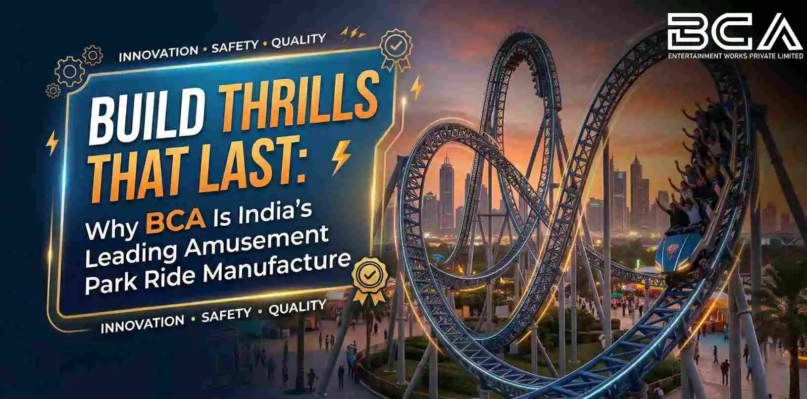 Why BCA Is India’s Leading Amusement Park Ride Manufacturer- Build Thrills That Last