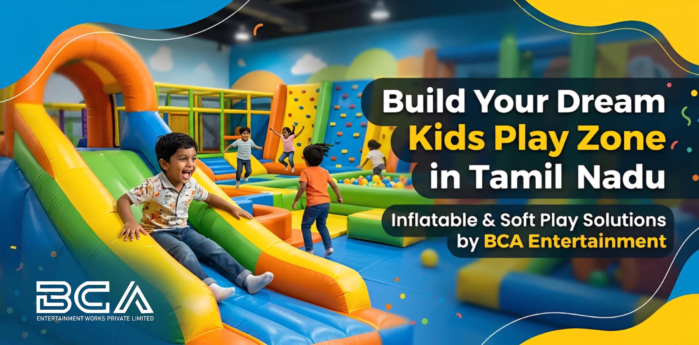 Build Your Dream Kids Play Zone in Tamil Nadu – Inflatable & Soft Play Solutions by BCA Entertainment